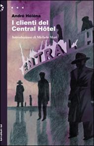 I clienti del Central Hôtel