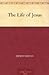 The Life of Jesus