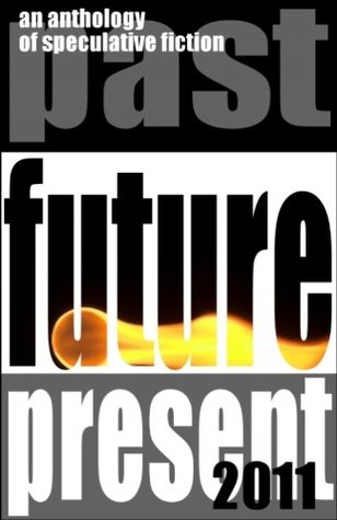 Past Future Present 2011