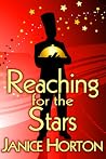 Reaching for the Stars by Janice Horton