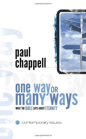 One Way or Many Ways: What the Bible Says about Eternity