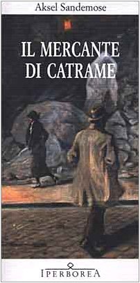 Il mercante di catrame