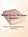 What Every Woman ...