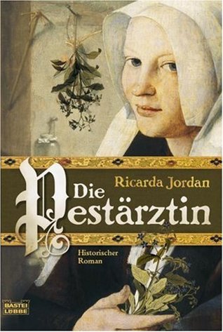Die Pestärztin (Paperback)