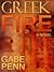 Greek Fire (The Unwilling Slueth)