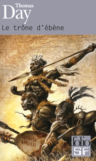 Le Trône d'ébène: Naissance, vie et mort de Chaka, roi des Zoulous (Paperback)