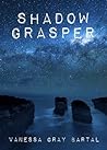 The Shadow Grasper (The Shadow Realm #1) The Shadow Grasper (The Shadow Realm #1)