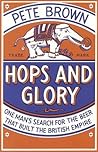 Hops and Glory by Pete  Brown