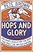 Hops and Glory by Pete  Brown
