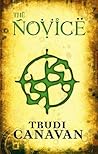 The Novice by Trudi Canavan The Novice by Trudi Canavan