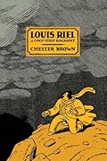 Louis Riel: A Comic-Strip Biography