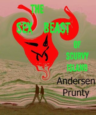 The Sex Beast of Scurvy Island (Kindle Edition)