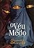 O Veu do Medo by Samia Shariff
