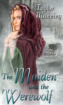 The Maiden and the Werewolf (Kindle Edition)