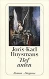 Tief unten by Joris-Karl Huysmans