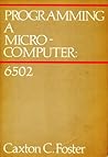 Programming a Microcomputer: 6502 (Joy of Computing)