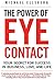 The Power of Eye Contact: Y...