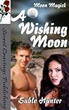 A Wishing Moon A Wishing Moon