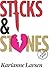 Sticks and Stones (Cat DeLu...