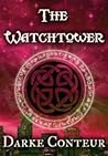 The Watchtower by Darke Conteur