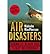Air Disasters:Dramatic Blac...