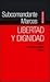 Libertad y dignidad. Scritt...