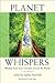 Planet Whispers: Wisdom fro...