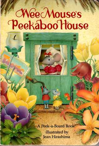 Wee Mouse's Peekaboo House