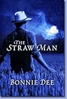 The Straw Man by Bonnie Dee