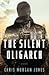 The Silent Oligarch (Ben We...