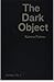Katrina Palmer: The Dark Object (Semina No. 5)