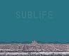 Sublife #1 Sublife #1