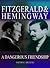 Fitzgerald and Hemingway