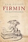 Firmin:  Ein Ratt...