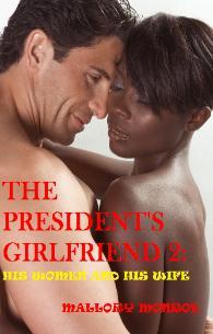 Dutch and Gina: His Women and His Wife  (The President's Girlfriend, #2)
