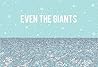 Even the Giants