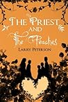 The Priest and the Peaches by Larry Peterson