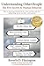 Understanding Other People: The Five Secrets to Human Behavior