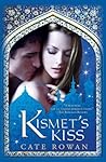 Kismet's Kiss by Cate Rowan