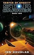 Center of Gravity (Star Carrier, #2)