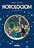 Horologiom, Tome 6: Le Ministère de la peur