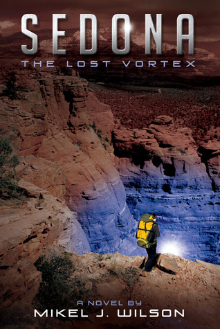 Sedona: The Lost Vortex (Paperback)