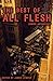 The Best of All Flesh by James Lowder