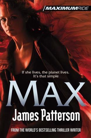 Max: A Maximum Ride Novel: