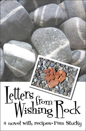 Letters from Wishing Rock: a novel with recipes (Wishing Rock, #1)