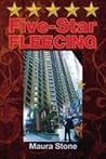 Five-Star FLEECING by Maura Stone