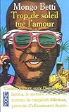 Trop de soleil tue l'amour