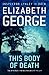 This Body of Death by Elizabeth  George