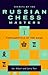 Secrets of the Russian Chess Masters: Fundamentals of the Game, Volume 1