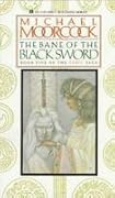 The Bane of the Black Sword (The Elric Saga, #5)